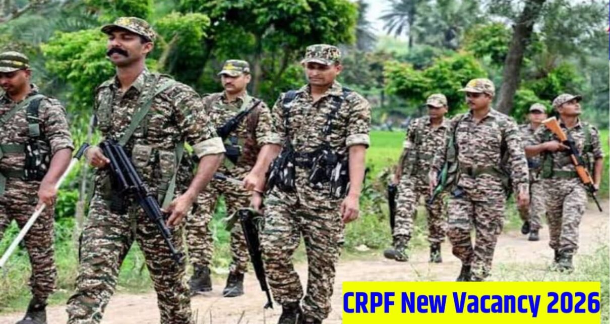 CRPF New Vacancy 2026